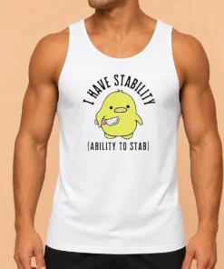 Pretty Cute Duck I Have Stability Ability To Stab Pun Meme Quote Yellow Bird Tank Top