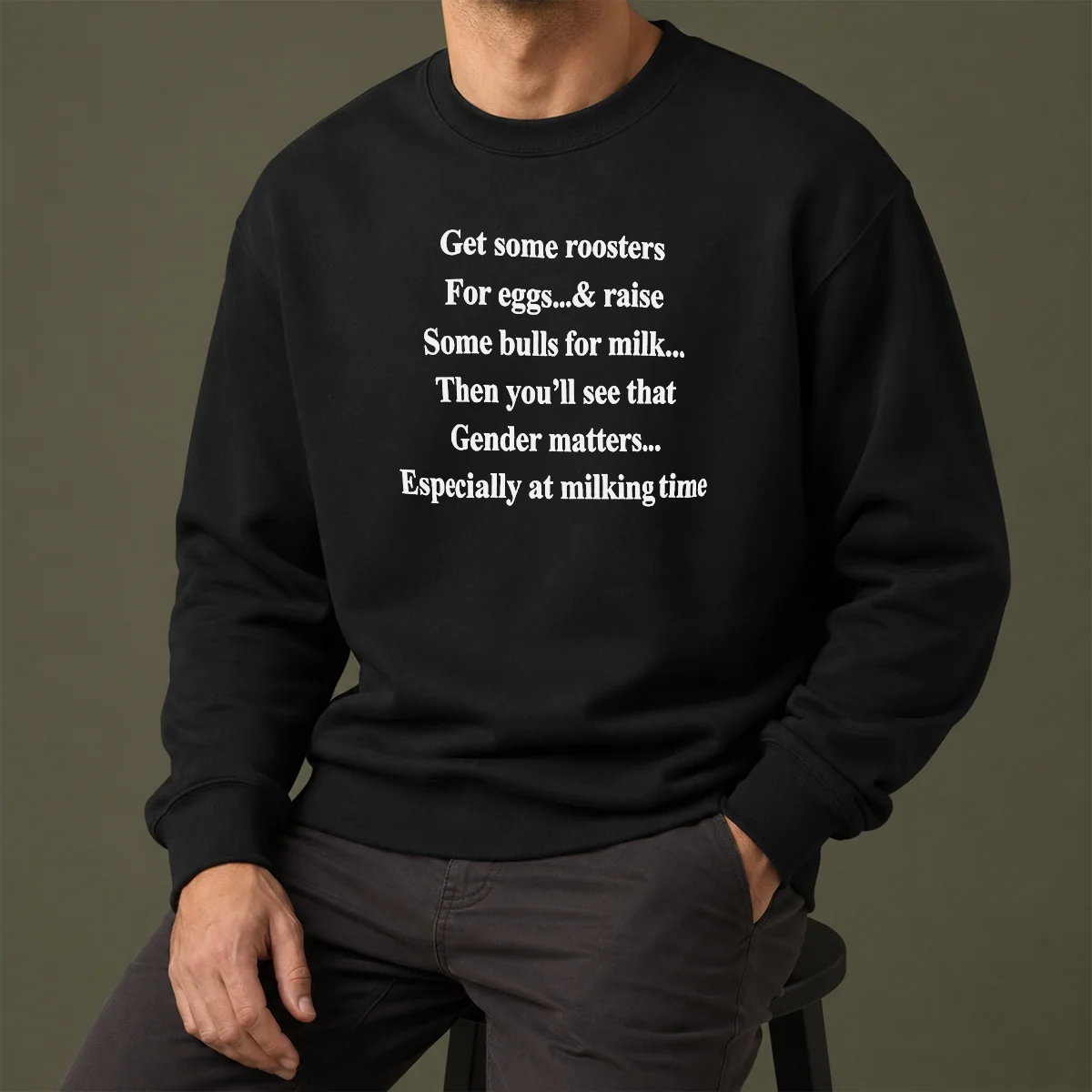 Pretty Get Some Roosters For Eggs And Raise Some Bulls For Milk Gender Matters Sweater