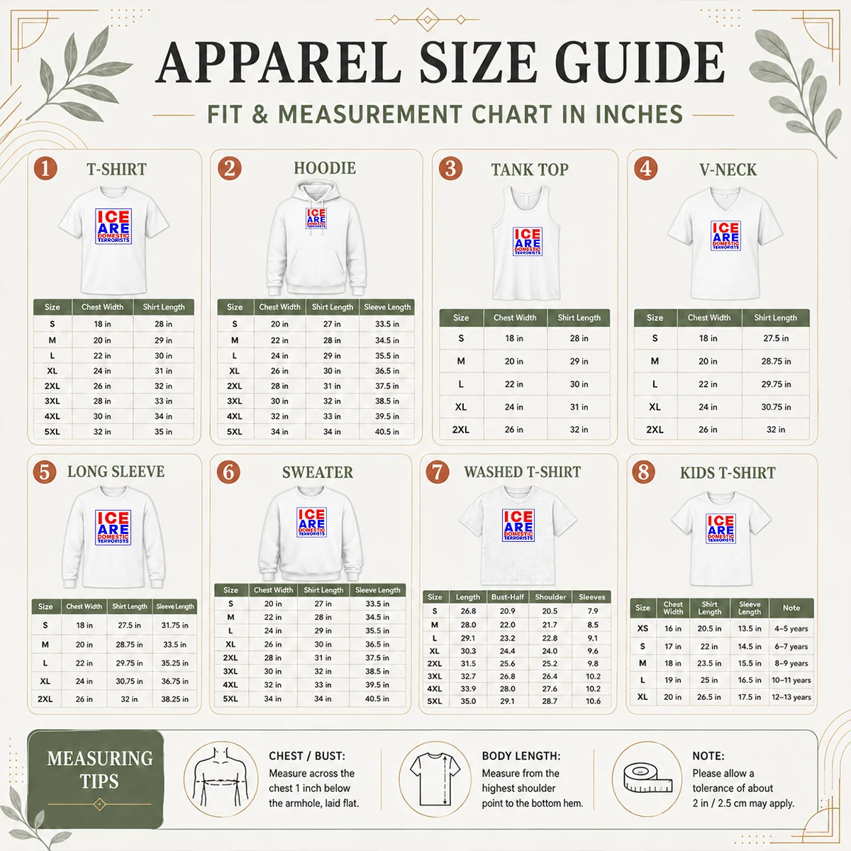 Pretty ICE Are Domestic Terrorists Size Chart Size chart for Pretty ICE Are Domestic Terrorists Shirt with measurements in inches and centimeters