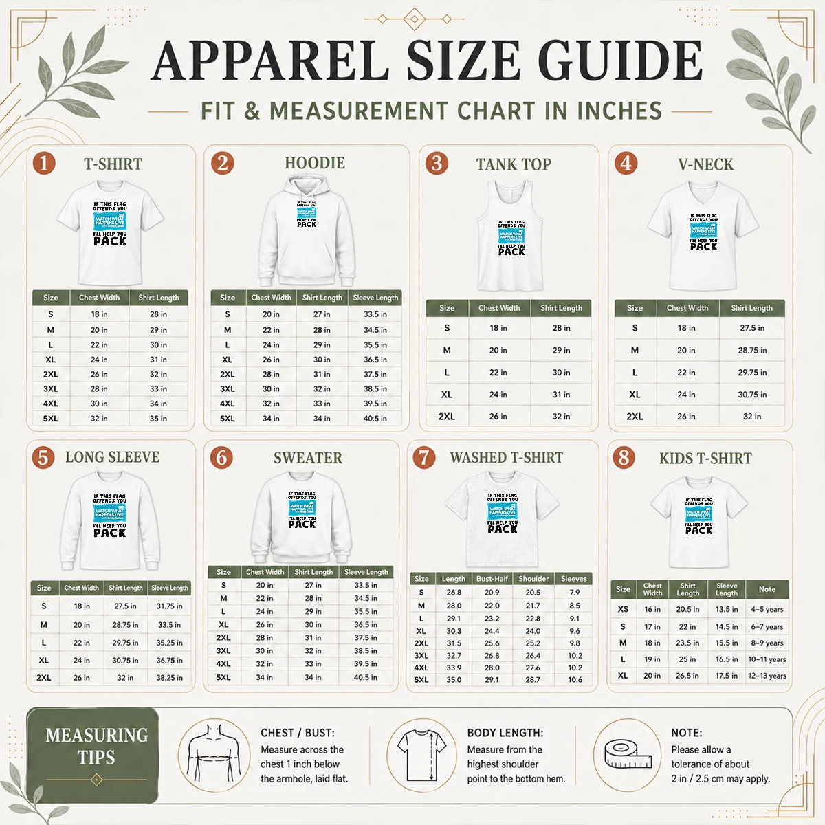 Pretty If This Flag Offends You Watch What Happens Live With Andy Cohen I Will Help You Size Chart Size chart for Pretty If This Flag Offends You Watch What Happens Live With Andy Cohen I Will Help You watch with measurements in inches and cm
