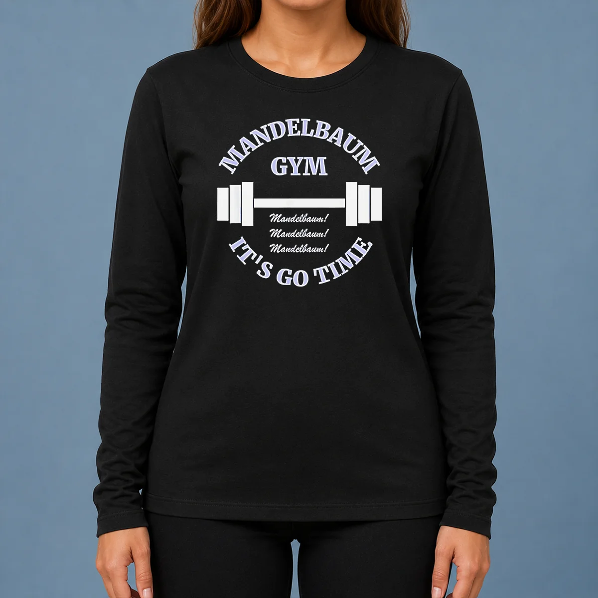 Pretty Mandelbaum Gym Seinfeld It Is Go Time Mandelbaum Mandelbaum Mandelbaum Long Sleeve Shirt
