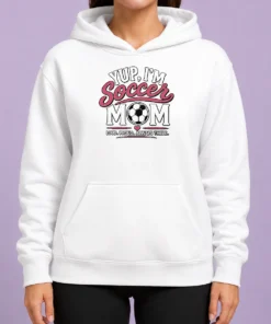 Pretty Nice Yup I'M A Soccer Mom Loud Proud Always There Hoodie