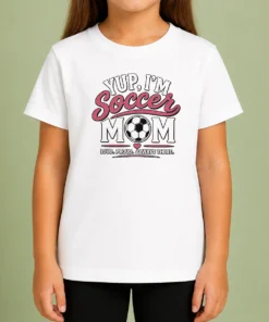 Pretty Nice Yup I'M A Soccer Mom Loud Proud Always There Kids T-Shirt
