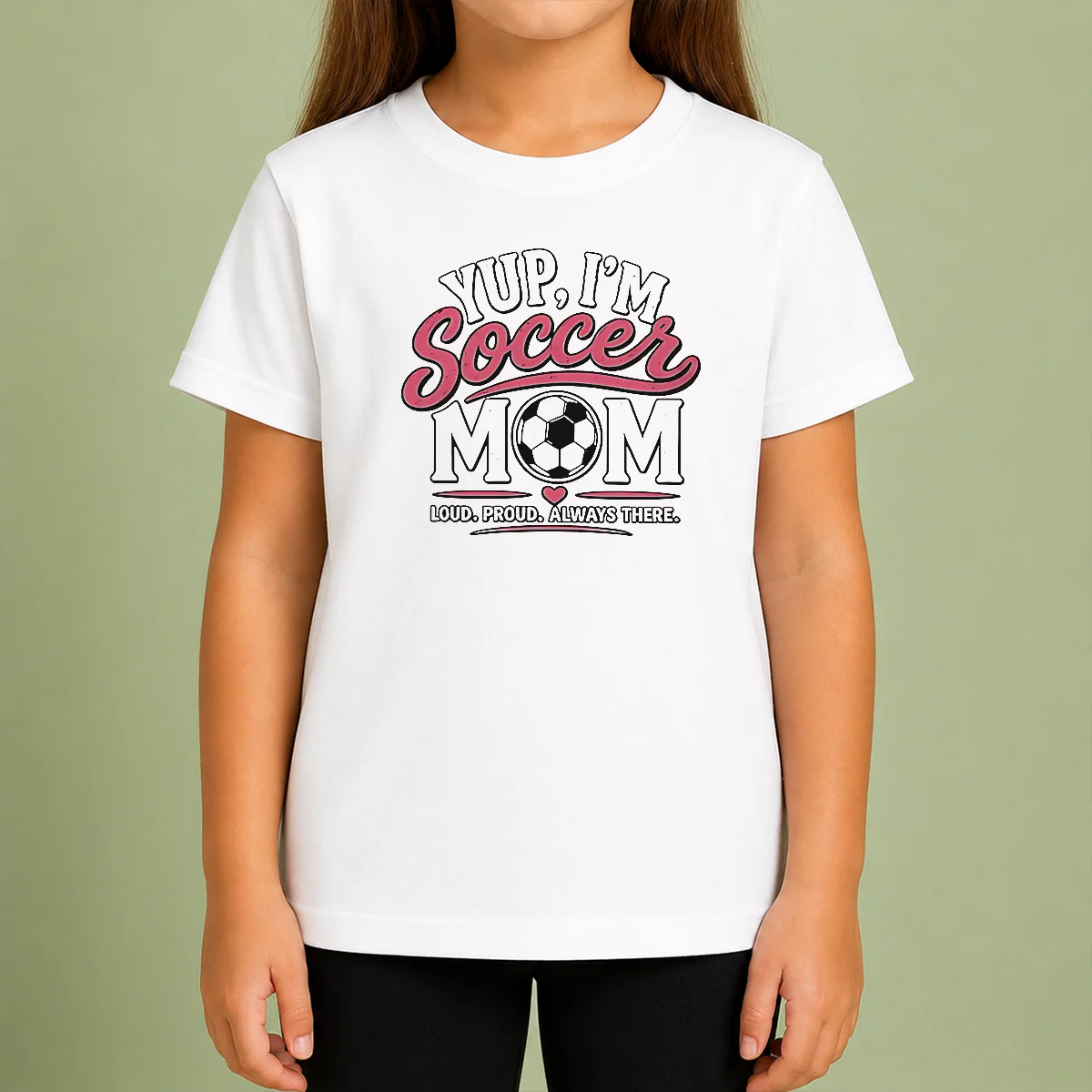 Pretty Nice Yup I'M A Soccer Mom Loud Proud Always There Kids T-Shirt