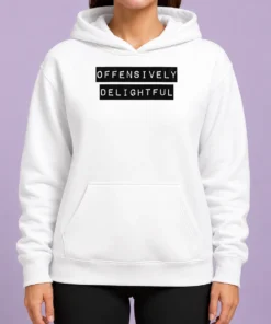 Pretty Offensively Delightful Hoodie