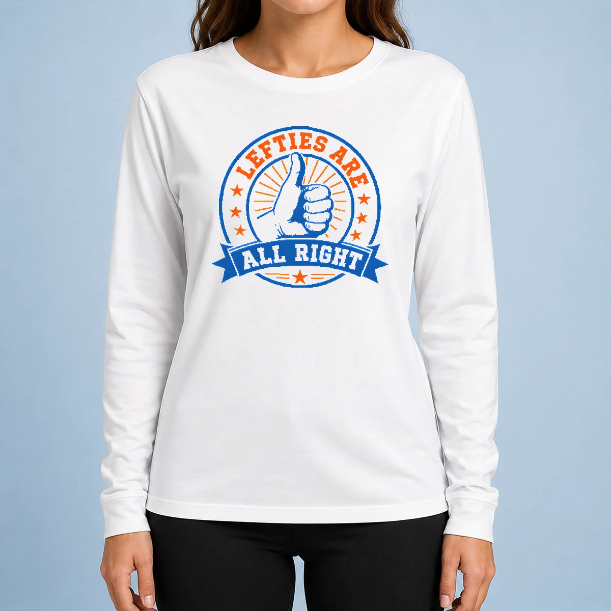 Pretty Original Lefties ARE ALL RIGHT Long Sleeve Shirt
