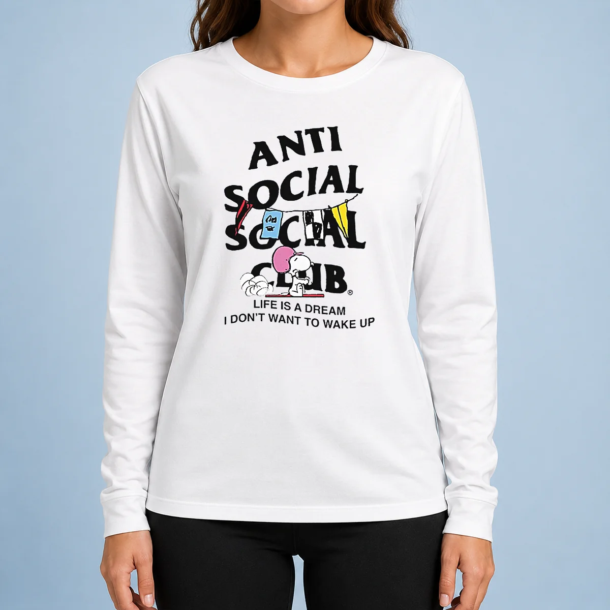 Pretty Snoopy Anti Social Club Life Is A Dream I Don'T Want To Wake Up Long Sleeve Shirt