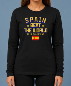 Pretty Spain Beat The World 2026 Champions Soccer Long Sleeve Shirt