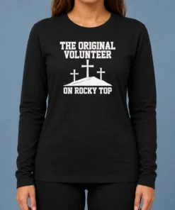 Pretty The Original Volunteer On Rocky Top Long Sleeve Shirt