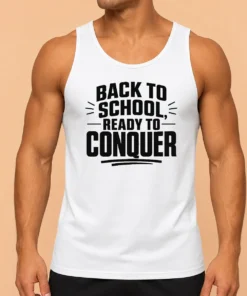 Top Back To School Ready To Conquer Minimalist Tank Top