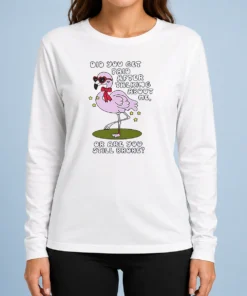 Top Did You Get Paid After Talking About Me Flamingo Long Sleeve Shirt