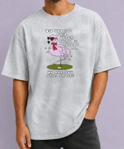 Top Did You Get Paid After Talking About Me Flamingo Washed T Shirt in soft cotton fabric with faded pink flamingo print