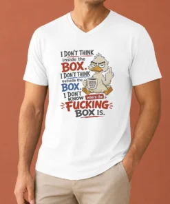 Top Duck I Don'T Think Inside The Box I Don'T Know Where The Fcking Box Is Coffee V-Neck Shirt