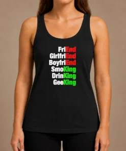 Top Friend Girlfriend Boyfriend Smoking Drinking Geeking Wordplay Text Tank Top