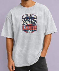 Top Funny Labour Day Vintage Celebrating The Spirit Of Labor Washed T Shirt in soft cotton fabric with faded vintage print