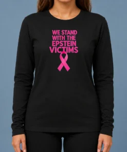 Top Good We Stand With The Epstein Victims Pink Ribbon long sleeve shirt in pink with clear ribbon design