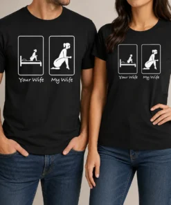 Top Good Your Wife Vs My Wife Comparison Humorous Marriage Joke