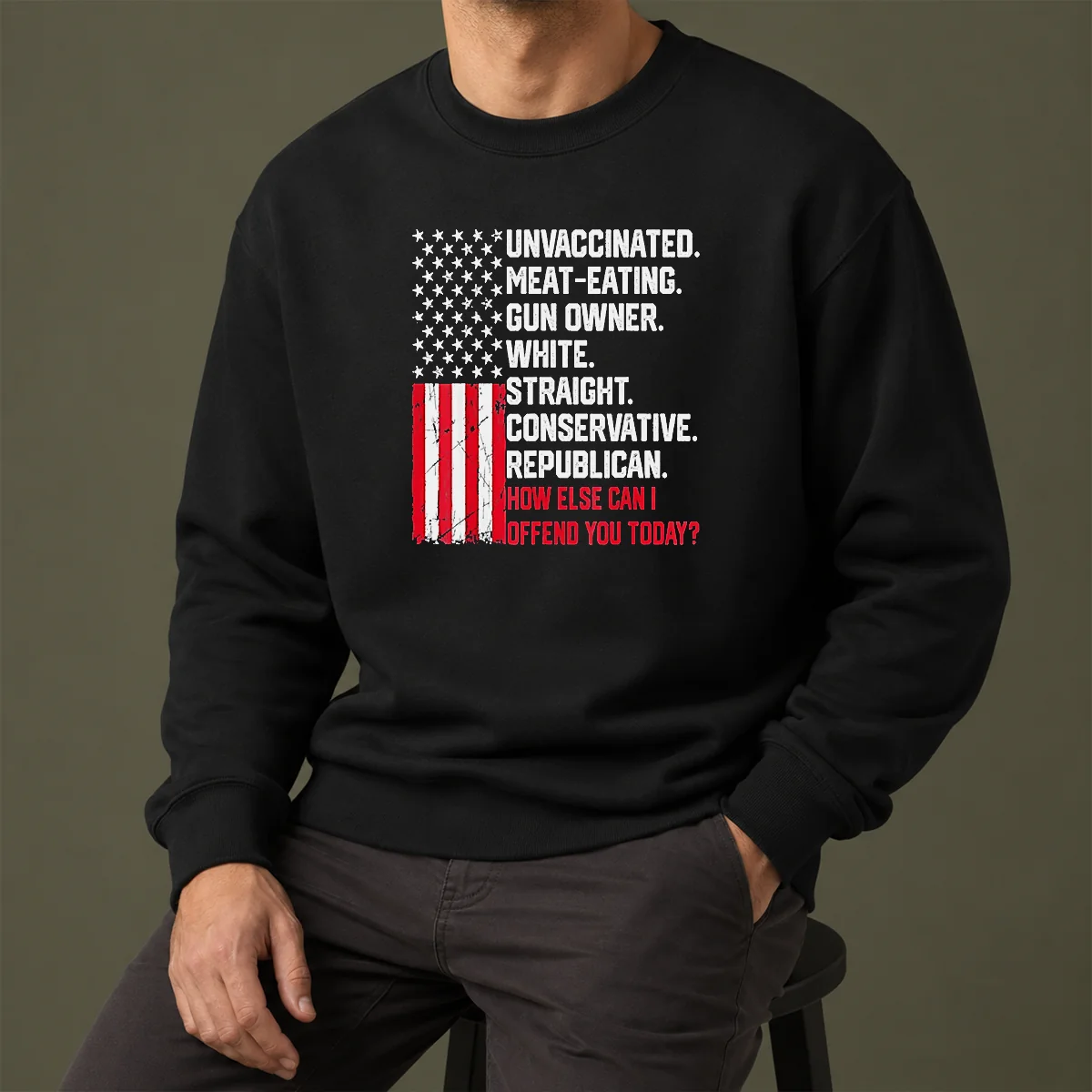 Top Hot Unvaccinated Meat Eating Gun Owner White Straight Conservative Republican Sweater in classic fit with crew neck