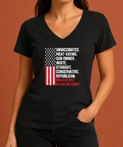 Top Hot Unvaccinated Meat Eating Gun Owner White Straight Conservative Republican V-Neck Shirt