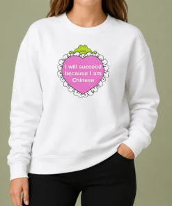 Top I Will Succeed Because I Am Chinese Heart Frog Sweater