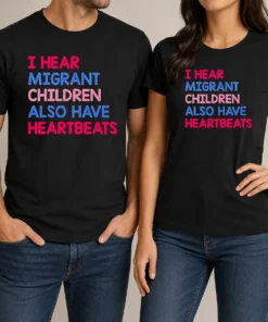 Top Nice I Hear Migrant Children Also Have Heartbeats t shirt in black, front view, short sleeve cotton tee