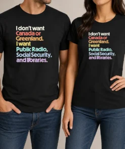 Top Official I Don'T Want Canada Or Greenland I Want Public Radio Social Security And Libraries