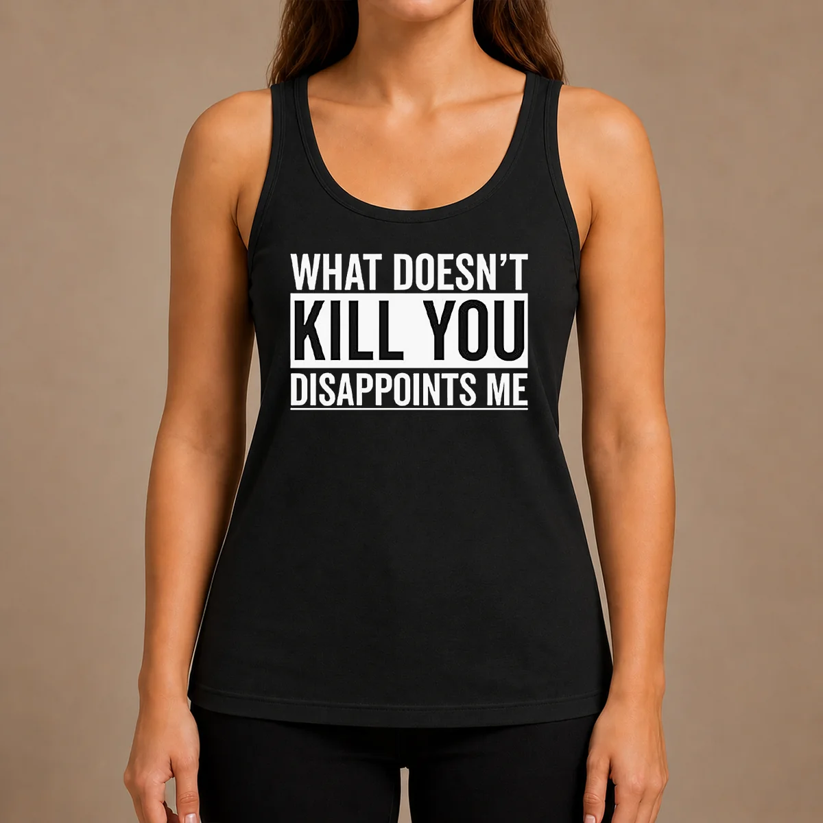 Top Official What Doesn'T Kill You Disappoints Me Tank Top