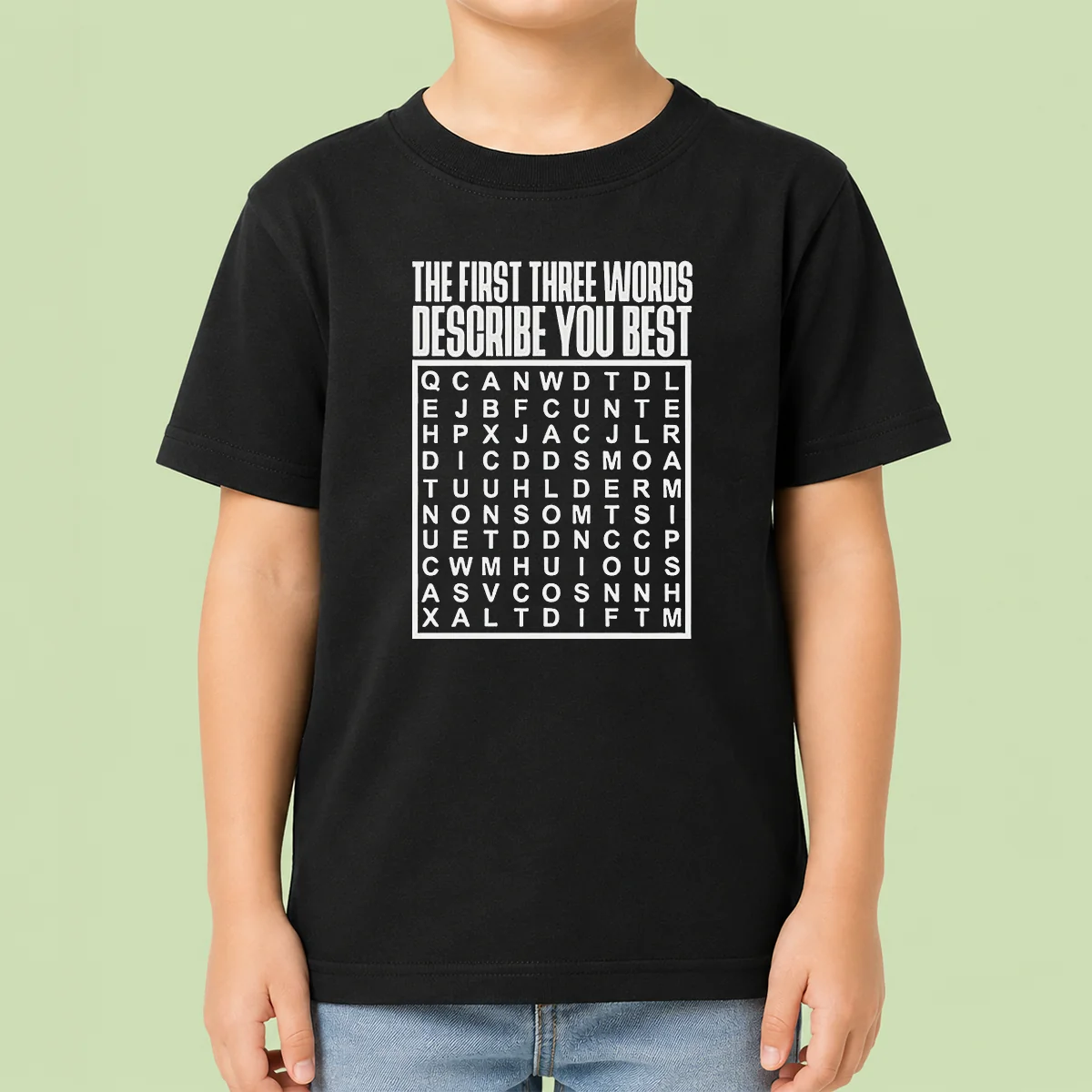 Top Premium The First Three Words Describe You Best Kids T-Shirt