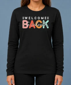 Top Pretty Welcome Back To School Distressed Typography Long Sleeve Shirt