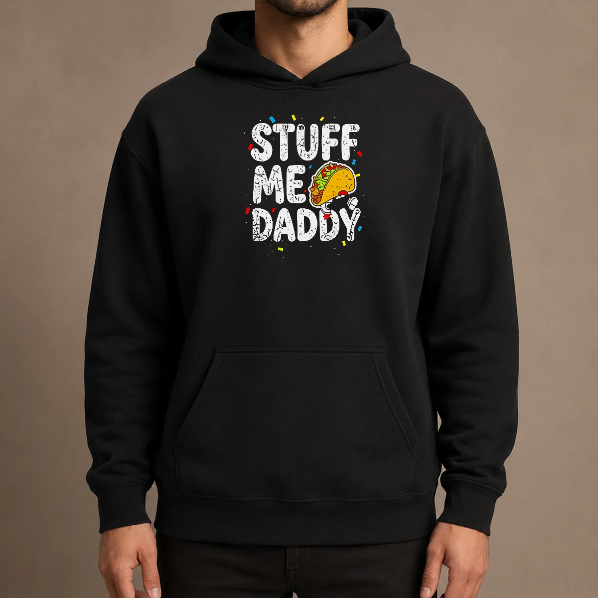 Top Stuff Me Daddy Taco Funny Food Humor Hoodie