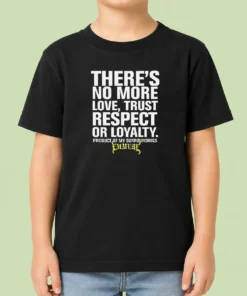 Top There'S No More Love Trust Respect Or Loyalty Product Of My Surroundings Emmure kids t shirt in black with bold white text design