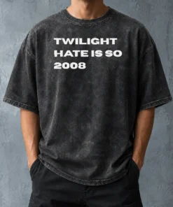 Top Twilight Hate Is So 2008 Y2K Nostalgia Washed T-Shirt