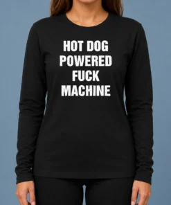 Funny Good Dog Powered Fuck Machine Sarcastic Edgy Long Sleeve Shirt