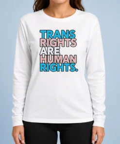 Funny Nice Trans Rights Are Human Rights LGBTQ Pride Long Sleeve Shirt