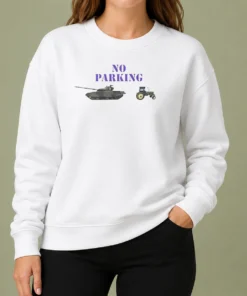Funny No Parking For Russian Tanks Meme Sweater