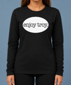 Funny Original Enjoy Troy City New York Local Long Sleeve Shirt
