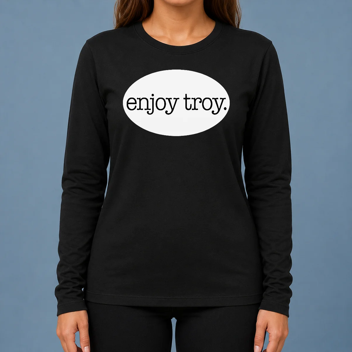 Funny Original Enjoy Troy City New York Local Long Sleeve Shirt