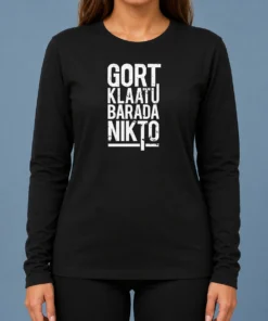 Funny Premium Gort Klaatu Barada Nikto Geek Long Sleeve Shirt