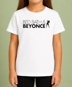 Good Funny Bed Bath And Beyonce Music Parody Pop Star Kids T-Shirt