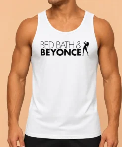 Good Funny Bed Bath And Beyonce Music Parody Pop Star Tank Top