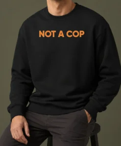 Good Funny Not A Cop Undercover Police Law Enforcement Sweater
