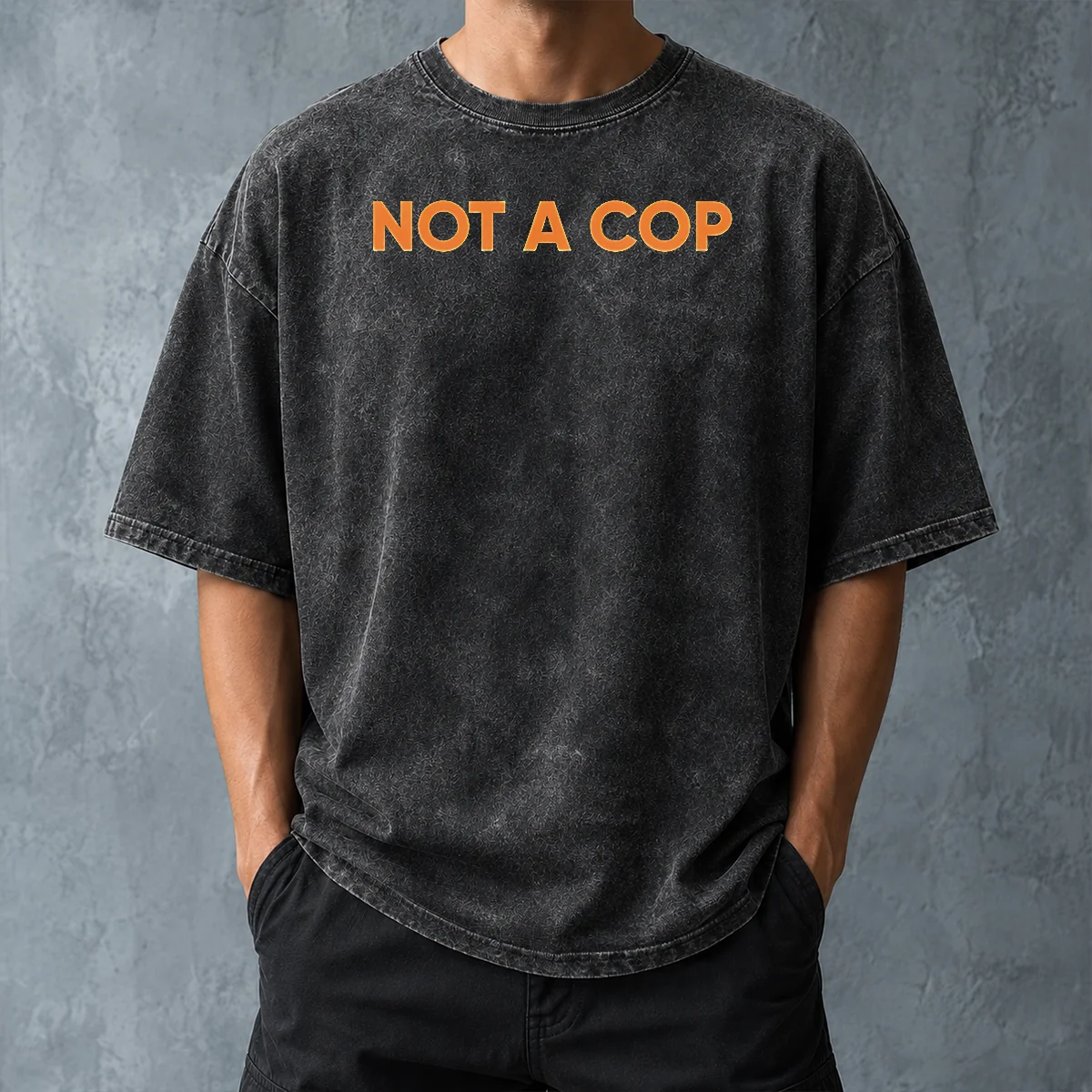 Good Funny Not A Cop Undercover Police Law Enforcement Washed T-Shirt
