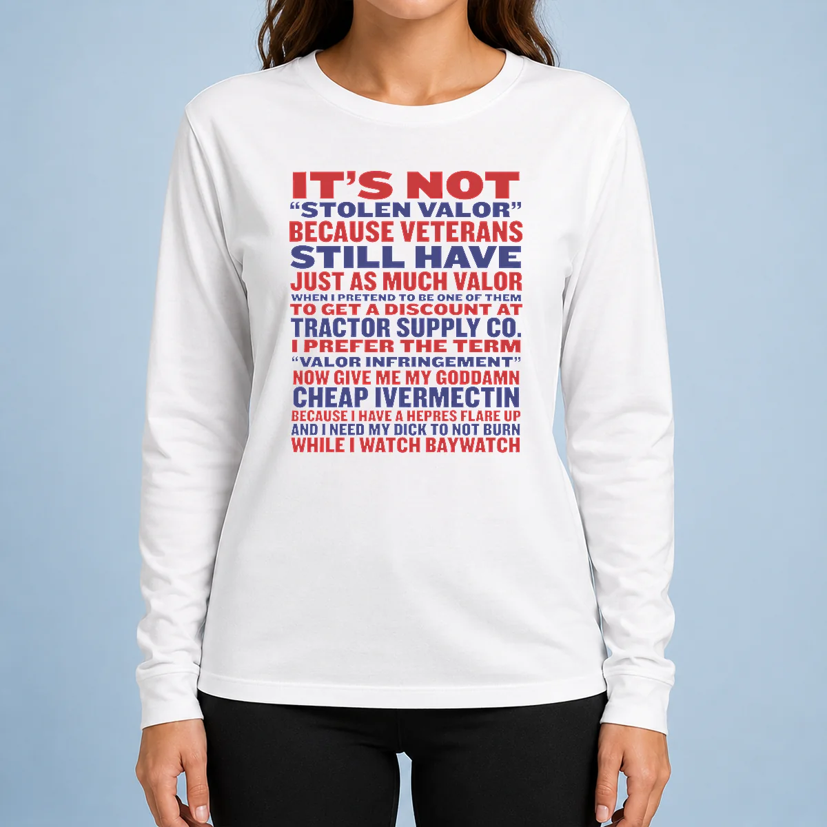 Good Premium It'S Not Stolen Valor But Valor Infringement Long Sleeve Shirt