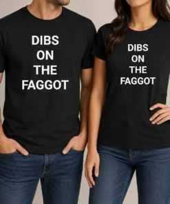 Good Pretty Dibs On The Faggot Slogan Text Typography