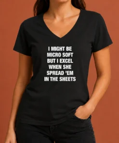 Good Pretty I Might Be Micro Soft But I Excel When She Spread 'Em In The Sheets V-Neck Shirt