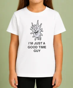 Happy Premium I'M Just A Good Time Guy Whimsical Creature Kids T-Shirt