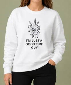 Happy Premium I'M Just A Good Time Guy Whimsical Creature Sweater