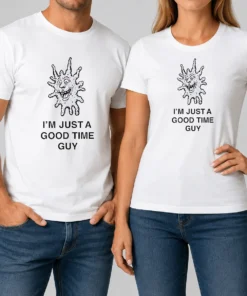 Happy Premium I'M Just A Good Time Guy Whimsical Creature