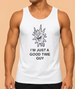 Happy Premium I'M Just A Good Time Guy Whimsical Creature Tank Top