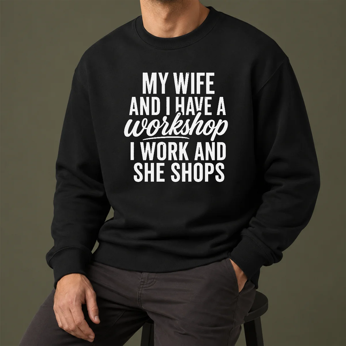 Happy Pretty Couple Workshop My Wife Shops I Work Sweater
